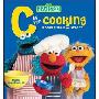 Indiana Wic Custom Sesame Street "C" Is for Cooking (精装)