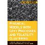 Financial Models with Levy Processes and Volatility Clustering (精装)