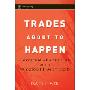 Trades about to Happen: A Modern Adaptation of the Wyckoff Method (精装)