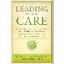 Leading with Care: How Women Around the World Are Inspiring Businesses, Empowering Communities, and Creating Opportunity (精装)