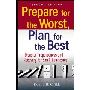 Prepare for the Worst, Plan for the Best: Disaster Preparedness and Recovery for Small Businesses (平装)