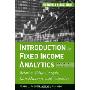 Introduction to Fixed Income Analytics: Relative Value Analysis, Risk Measures and Valuation (精装)