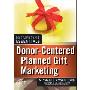 Donor-Centered Planned Gift Marketing: Afp Fund Development Series (平装)