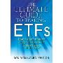 The Ultimate Guide to Trading Etfs: How to Profit from the Hottest Sectors in the Hottest Markets All the Time (精装)