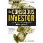 The Conscious Investor: Profiting from the Timeless Value Approach (精装)