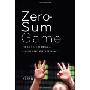 Zero-Sum Game: The Rise of the Worlds Largest Derivatives Exchange (精装)