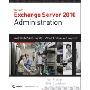 Exchange Server 2010 Administration: Real World Skills for McItp Certification and Beyond (Exams 70-662 and 70-663 (平装)