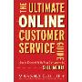 The Ultimate Online Customer Service Guide: How to Connect with Your Customers to Sell More! (精装)