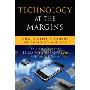 Technology at the Margins: How It Meets the Needs of Emerging Markets (精装)