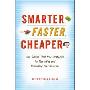 Smarter, Faster, Cheaper: Non-Boring, Fluff-Free Strategies for Marketing and Promoting Your Business (精装)