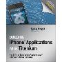 Building Iphone Applications with Titanium: The Official Guide to the Appcelerator Titanium Mobile Platform (平装)