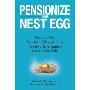 Pensionize Your Nest Egg: How to Use Product Allocation to Create a Guaranteed Income for Life (平装)