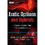Exotic Options and Hybrids: A Guide to Structuring, Pricing and Trading (精装)