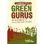 Conversations with Green Gurus: The Collective Wisdom of Environmental Movers and Shakers (精装)