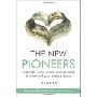 The New Pioneers: Sustainable Business Success Through Social Innovation and Social Entrepreneurship (精装)