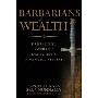 Barbarians of Wealth: Protecting Yourself from Today's Financial Attilas (精装)