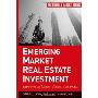 Emerging Market Real Estate Investment: Investing in China, India, and Brazil (精装)