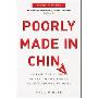 Poorly Made in China: An Insider's Account of the Tactics Behind China's Production Game (平装)