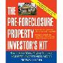 The Pre-Foreclosure Property Investor's Kit: How to Make Money Buying Distressed Real Estate -- Before the Public Auction (平装)