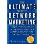 The Ultimate Guide to Network Marketing: 37 Top Network Marketing Income-Earners Share Their Most Preciously Guarded Secrets to Building Extreme Wealt (平装)