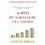 The Only Investment Guide You'll Ever Need (平装)