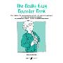 The Really Easy Recorder Book: Very First Solo for Descant/Soprano Recorder with Piano Accompaniment/Leichte Spielstucke Fur Blockflote Und Klavier/T (平装)