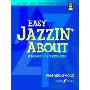 Easy Jazzin' about for Piano / Keyboard: Book & CD (平装)