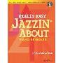 Really Easy Jazzin' about: Piano/Keyboard [With CD (Audio)] (平装)