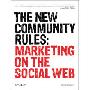 The New Community Rules: Marketing on the Social Web (平装)