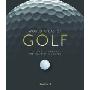 World Atlas of Golf: The Greatest Courses and How They Are Played (精装)