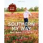 Southern My Way: Simple Recipes, Fresh Flavors (精装)