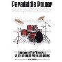 Paradiddle Power: Increasing Your Technique on the Drumset with Paradiddles (塑料齿固定活页)