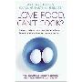 Love Food, Can't Cook?: And Other Tips to Help You Be More Fearless in the Kitchen (平装)