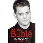 Michael Buble: The Biography (平装)