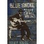 Blue Smoke: The Recorded Journey of Big Bill Broonzy (平装)