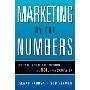 Marketing by the Numbers: How to Measure and Improve the Roi of Any Campaign (精装)
