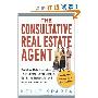 The Consultative Real Estate Agent: Building Relationships That Create Loyal Clients, Get More Referrals, and Increase Your Sales (平装)