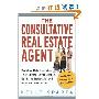 The Consultative Real Estate Agent: Building Relationships That Create Loyal Clients, Get More Referrals, and Increase Your Sales (平裝)