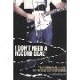 I Don't Need a Record Deal!: Your Survival Guide for the Indie Music Revolution (平装)