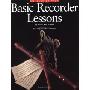 Basic Recorder Lessons - Omnibus Edition: For Group or Individual Instruction (平装)
