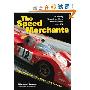 The Speed Merchants: A Journey Through the World of Motor Racing, 1969-1972 (精装)