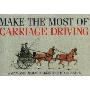 Make the Most of Carriage Driving (平装)