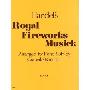 Handel: Royal Fireworks Musick for Piano (平装)