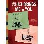 Which Brings Me to You: A Novel in Confessions (合式录音带)