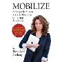 Mobilize: Strategies for Success from the Frontlines of the App Revolution (平装)