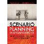 Scenario Planning in Organizations: How to Create, Use, and Assess Scenarios (平装)