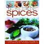 The Cook's Complete Guide to Spices: An Illustrated Directory to Spices from Around the World and How to Use Them in the Kitchen, with 300 Photographs (平装)