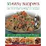 60 Easy Suppers: Enjoy Deliciously Tasty Recipes for Midweek Meals and Relaxed Weekend Dishes, Shown in Over 200 Step-By-Step Photograp (平装)