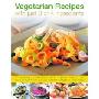 Vegetarian Recipes with Just 3 or 4 Ingredients: 170 Simple, Speedy Dishes from Soups and Appetizers to Light Lunches and Main Courses, Shown in 200 V (平装)