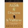 Angels, Dragons and Vultures: Capital Advice for Entrepreneurs (平装)